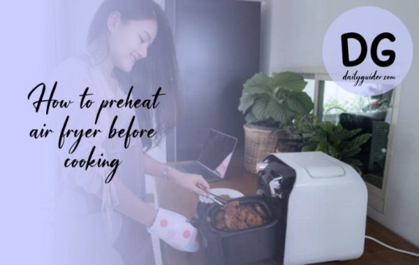 How to preheat air fryer before cooking